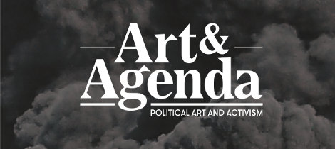 Art & Agenda - Political Art and Activism